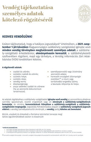 Vendég tájékoztatás a személyes adatok kötelező rögzítéséről Vendég tájékoztatás a személyes adatok kötelező rögzítéséről